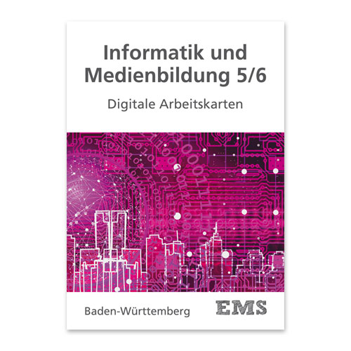 EMS Kraus - Informatik und Medienbildung Klassen 5/6 Digitale Arbeitskarten