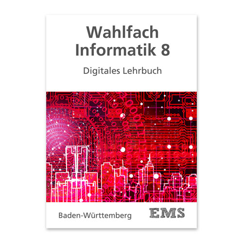 EMS Kraus - Wahlfach Informatik 8 Digitales Schülerbuch