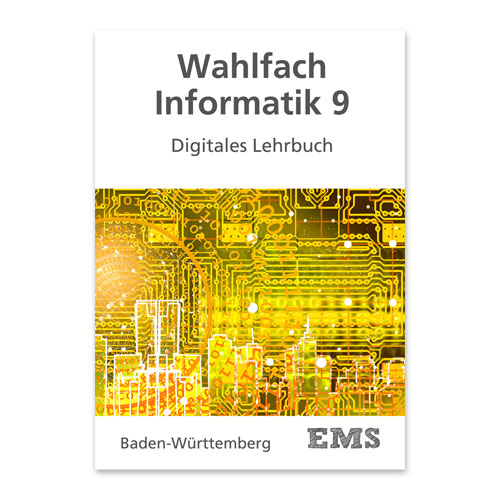 EMS Kraus - Wahlfach Informatik 9 Digitales Schülerbuch
