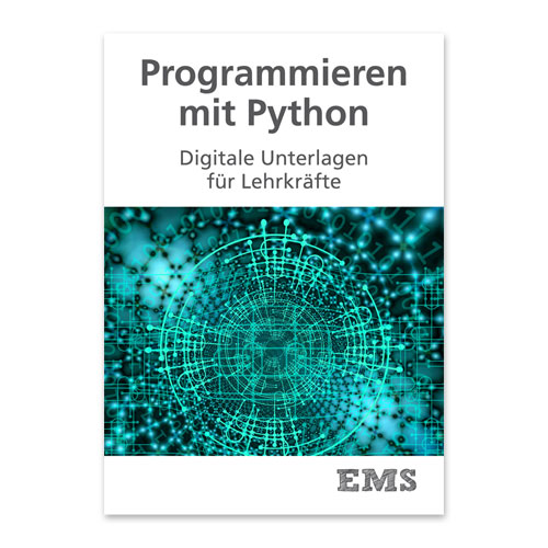 EMS Kraus - Programmieren mit Python Digitale Unterlagen für Lehrkräfte